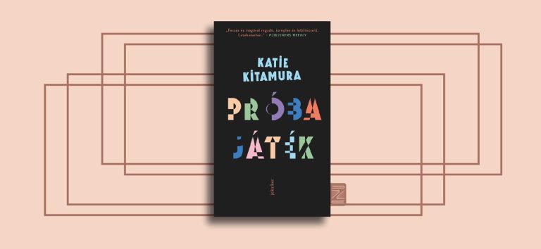 Katie Kitamura: Próbajáték