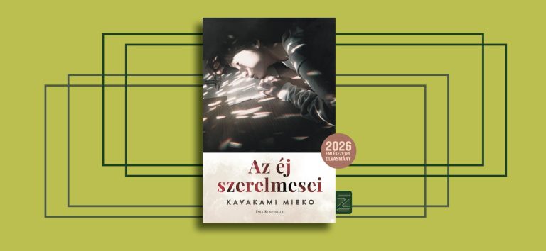 Fény, szerelem, magány – Kavakami Mieko: Az éj szerelmesei