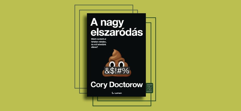 Cory Doctorow: A nagy elszaródás